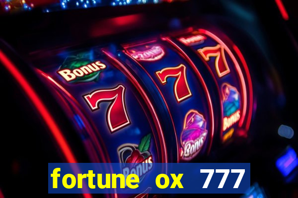 fortune ox 777 fortuna 77